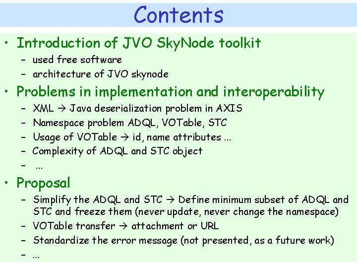 Contents • Introduction of JVO Sky. Node toolkit – used free software – architecture