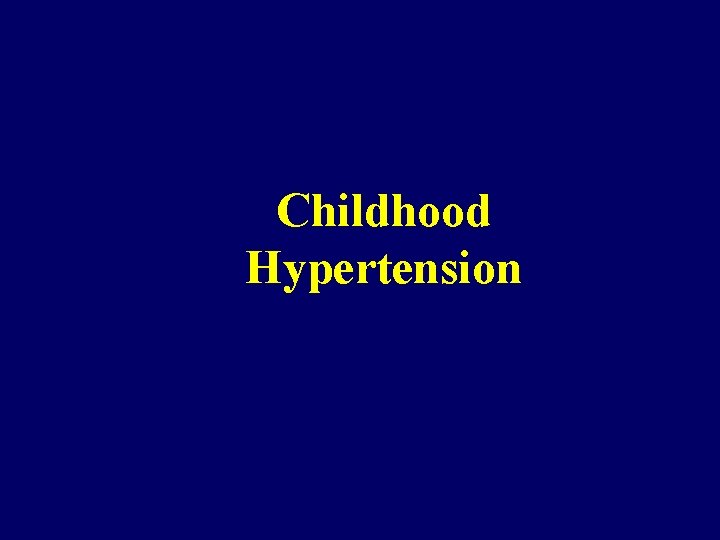 Childhood Hypertension 