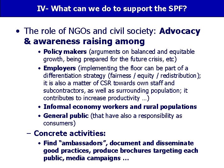 IV- What can we do to support the SPF? • The role of NGOs