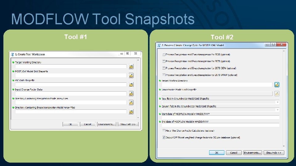 MODFLOW Tool Snapshots Tool #1 Tool #2 