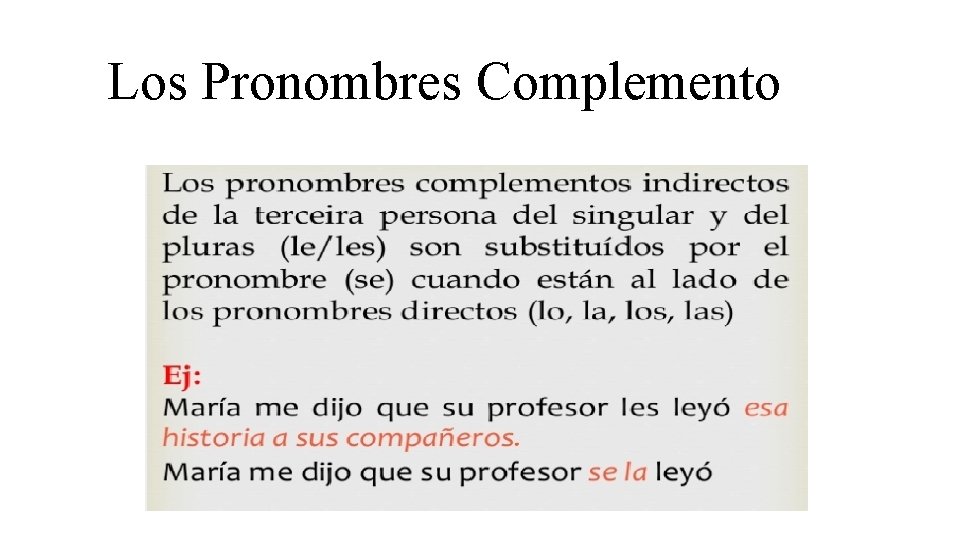 Los Pronombres Complemento 