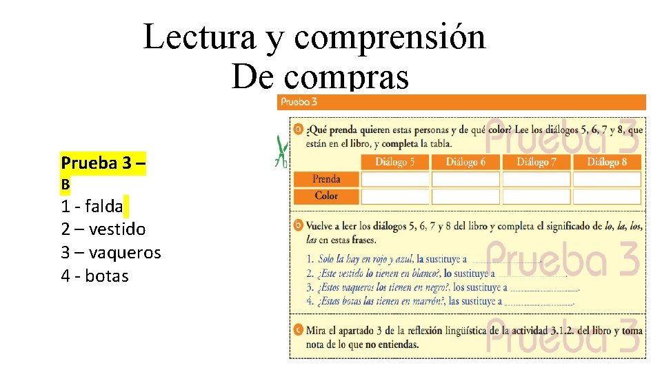 Lectura y comprensión De compras Prueba 3 – B 1 - falda 2 –