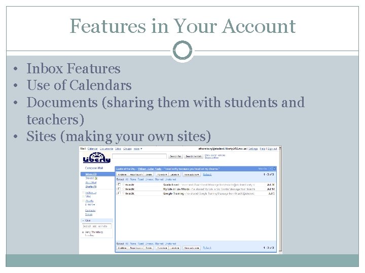 Features in Your Account • Inbox Features • Use of Calendars • Documents (sharing