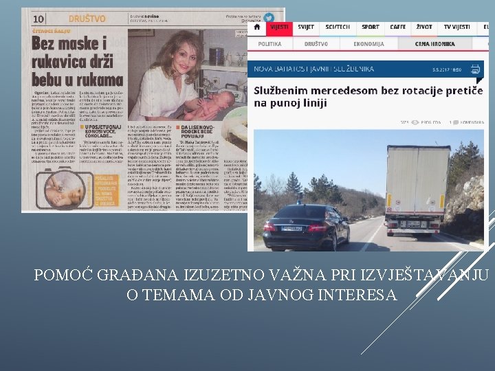 POMOĆ GRAĐANA IZUZETNO VAŽNA PRI IZVJEŠTAVANJU O TEMAMA OD JAVNOG INTERESA 