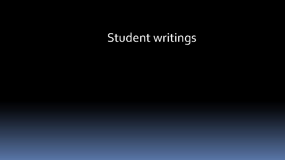 Student writings 