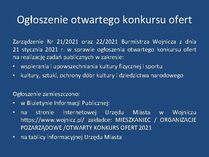 Ogłoszenie otwartego konkursu ofert Zarządzenie Nr 21/2021 oraz 22/2021 Burmistrza Wojnicza z dnia 21