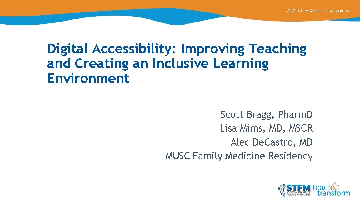 2020 STFM Annual Conference Digital Accessibility: Improving Teaching and Creating an Inclusive Learning Environment