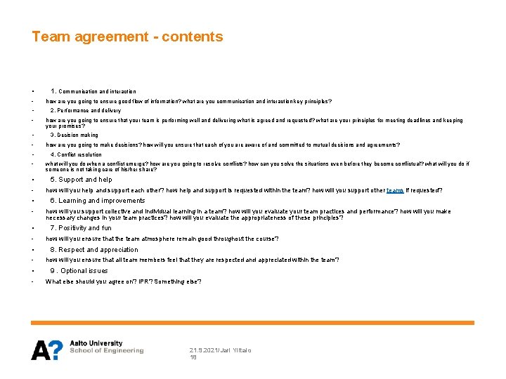 Team agreement - contents • • - • - 1. Communication and interaction how