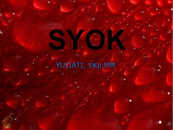 SYOK YULIATI, SKp, MM 