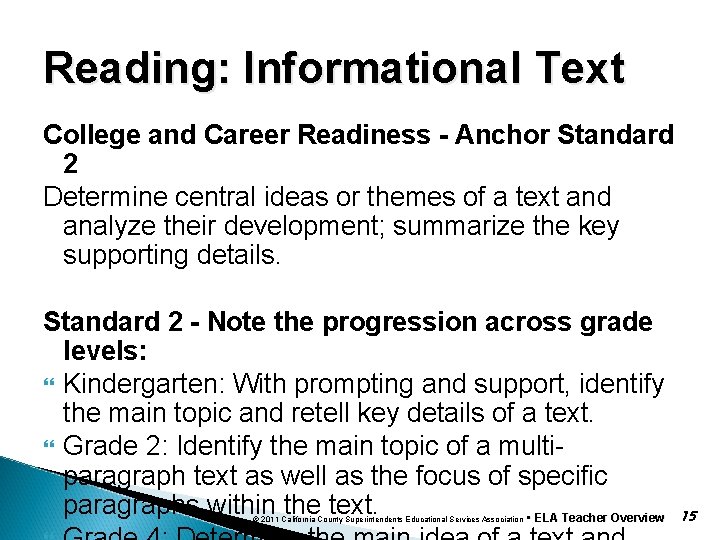 Reading: Informational Text College and Career Readiness - Anchor Standard 2 Determine central ideas