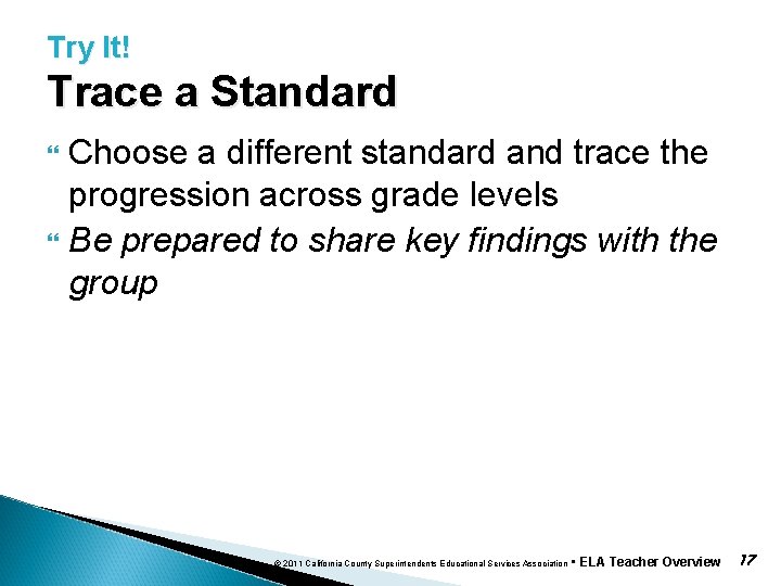 Try It! Trace a Standard Choose a different standard and trace the progression across