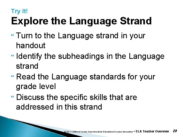 Try It! Explore the Language Strand Turn to the Language strand in your handout