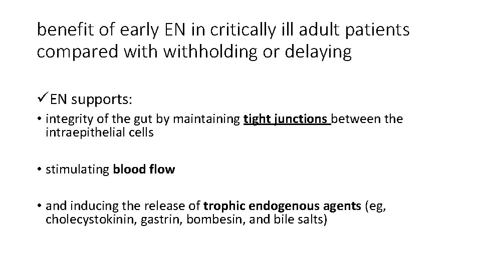 benefit of early EN in critically ill adult patients compared withholding or delaying üEN