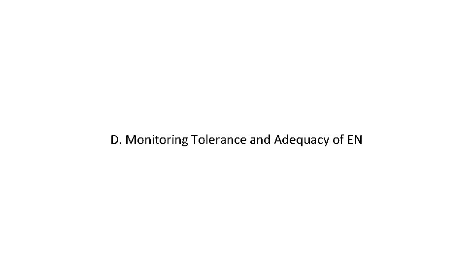 D. Monitoring Tolerance and Adequacy of EN 