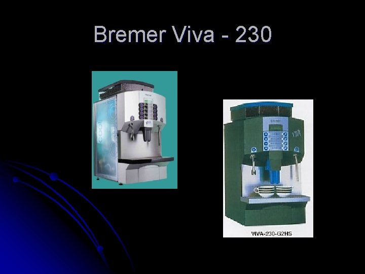 Bremer Viva - 230 