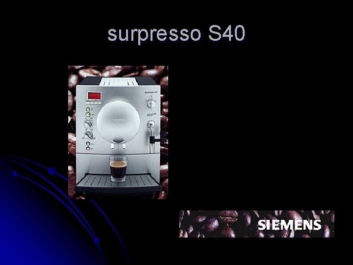 surpresso S 40 