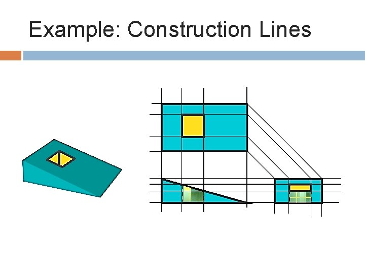 Example: Construction Lines 