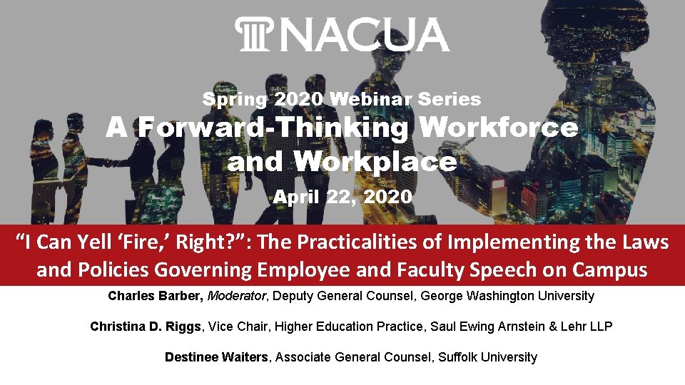 Spring 2020 Webinar Series A Forward-Thinking Workforce and Workplace April 22, 2020 “I Can