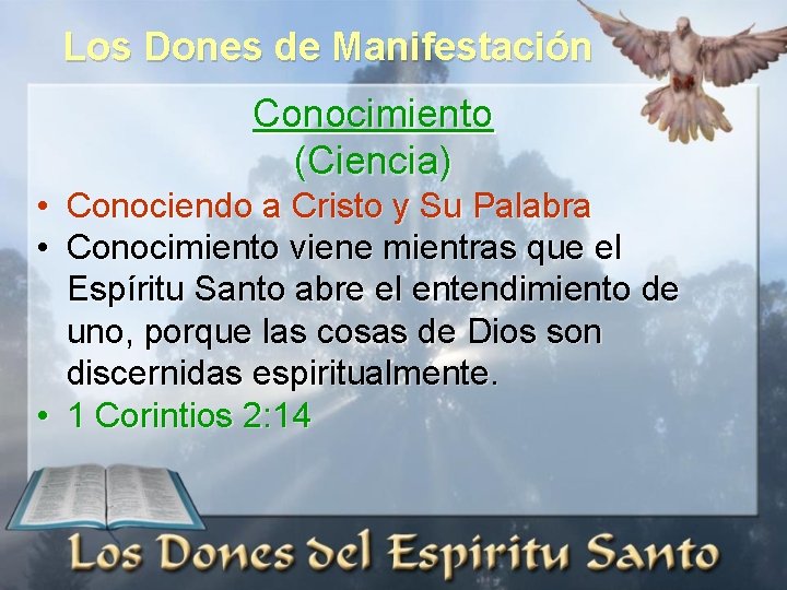 Los Dones de Manifestación Conocimiento (Ciencia) • Conociendo a Cristo y Su Palabra •