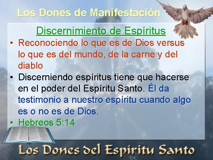 Los Dones de Manifestación Discernimiento de Espíritus • Reconociendo lo que es de Dios