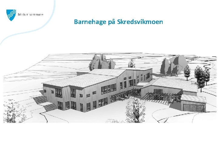 Barnehage på Skredsvikmoen 