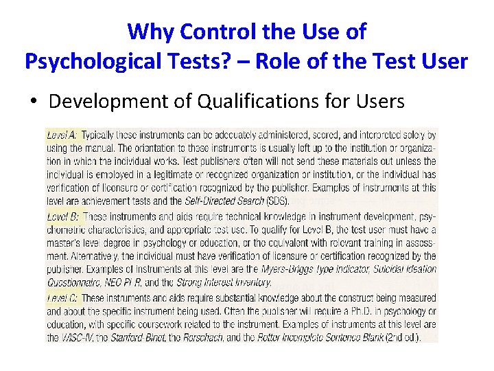 Why Control the Use of Psychological Tests? – Role of the Test User •