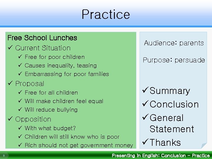 Practice Free School Lunches ü Current Situation Audience: parents ü Free for poor children