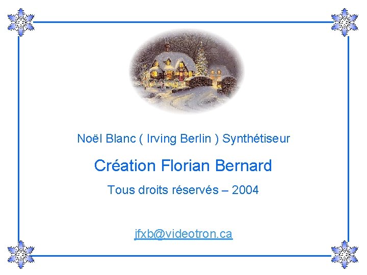 Noël Blanc ( Irving Berlin ) Synthétiseur Création Florian Bernard Tous droits réservés –