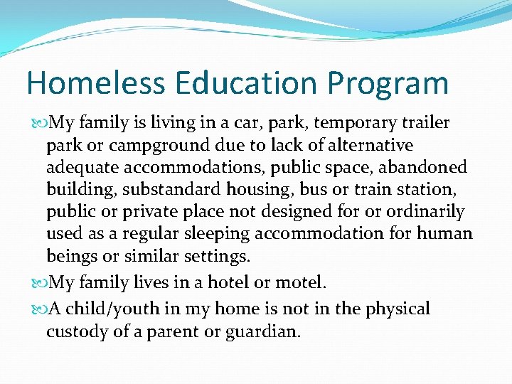 Homeless Education Program My family is living in a car, park, temporary trailer park