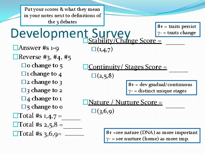 Put your scores & what they mean in your notes next to definitions of