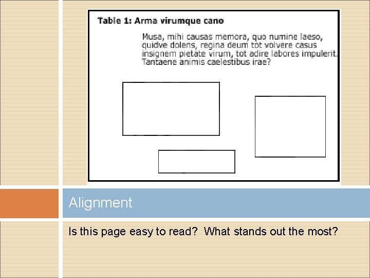 Alignment Is this page easy to read? What stands out the most? 