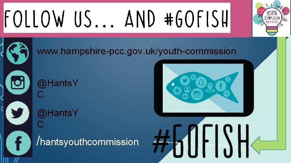 www. hampshire-pcc. gov. uk/youth-commission @Hants. Y C /hantsyouthcommission 