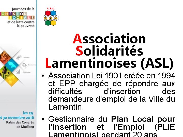 Association Solidarités Lamentinoises (ASL) • Association Loi 1901 créée en 1994 et EPP chargée