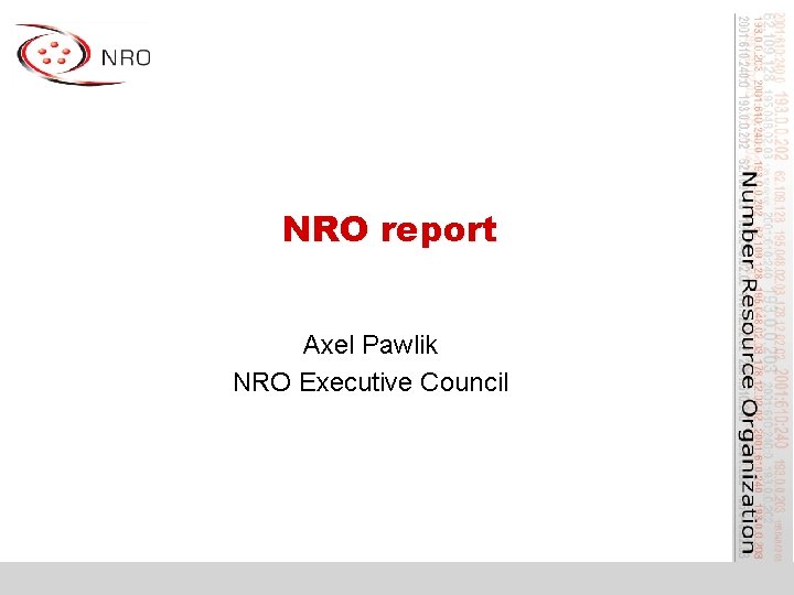 NRO report Axel Pawlik NRO Executive Council 
