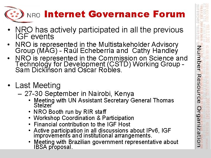 Internet Governance Forum • NRO has actively participated in all the previous IGF events