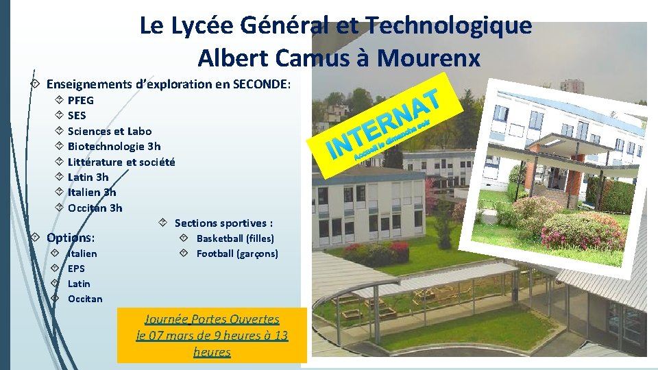 Le Lycée Général et Technologique Albert Camus à Mourenx Enseignements d’exploration en SECONDE: PFEG