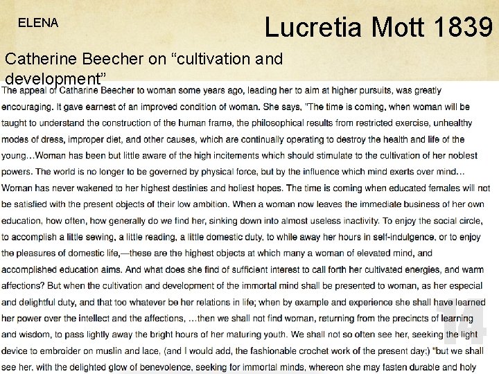 ELENA Lucretia Mott 1839 Catherine Beecher on “cultivation and development” 