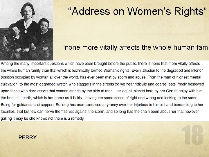 “Address on Women’s Rights” “none more vitally affects the whole human fami PERRY 