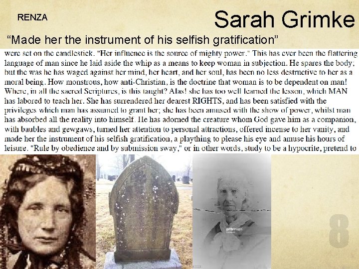 RENZA Sarah Grimke “Made her the instrument of his selfish gratification” 