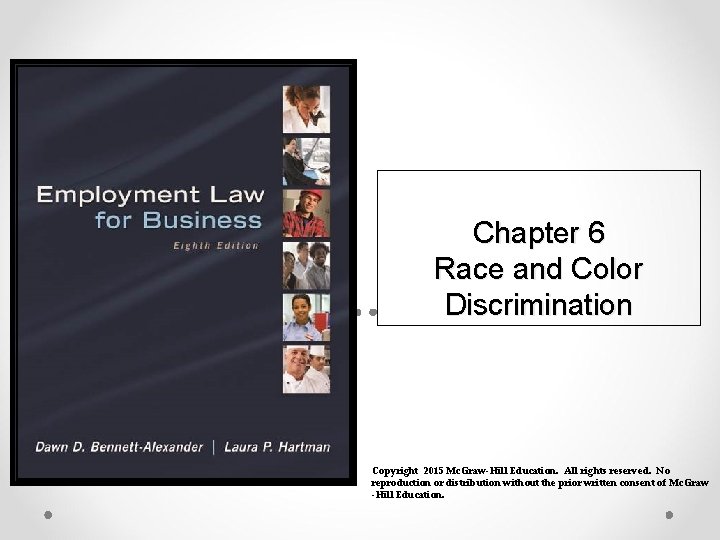 Chapter 6 Race and Color Discrimination Copyright 2015