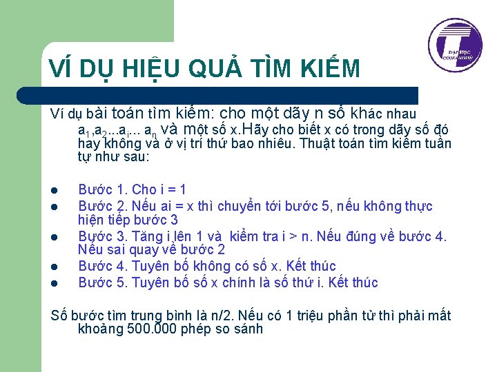 VÍ DỤ HIỆU QUẢ TÌM KIẾM Ví dụ bài toán tìm kiếm: cho một