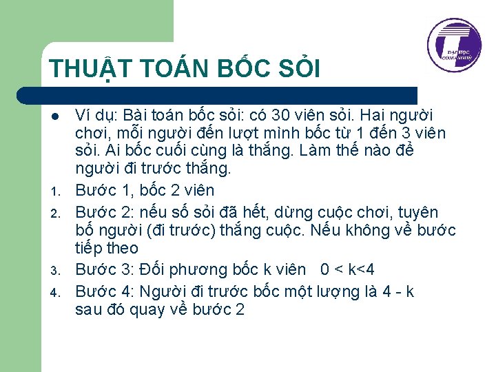 THUẬT TOÁN BỐC SỎI l 1. 2. 3. 4. Ví dụ: Bài toán bốc