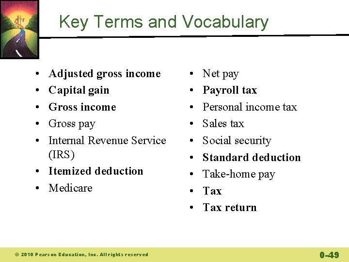Key Terms and Vocabulary • • • Adjusted gross income Capital gain Gross income