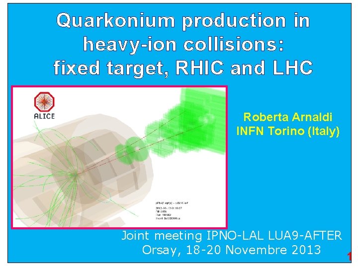 Quarkonium production in heavy-ion collisions: fixed target, RHIC and LHC Roberta Arnaldi INFN Torino