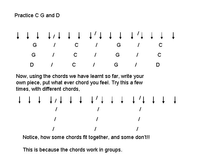 Practice C G and D / / / G / C / G /