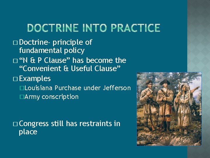 � Doctrine- principle of fundamental policy � “N & P Clause” has become the