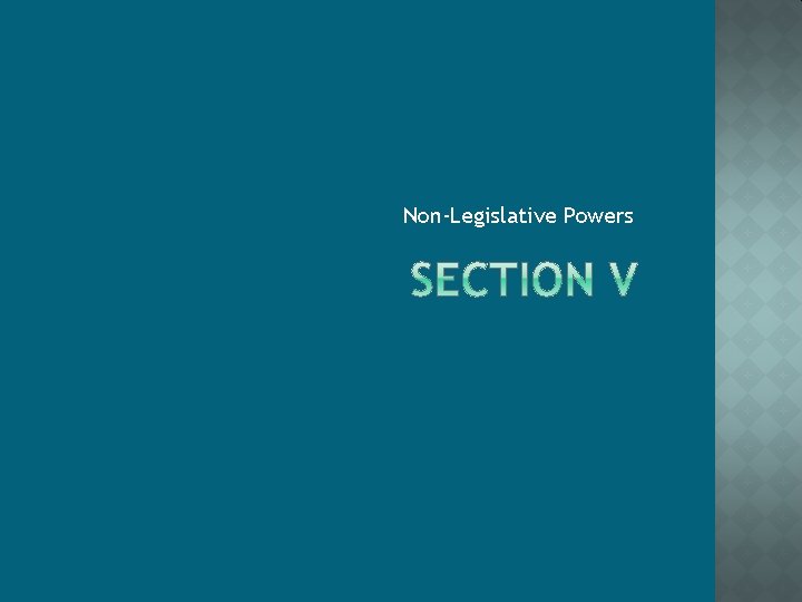 Non-Legislative Powers 
