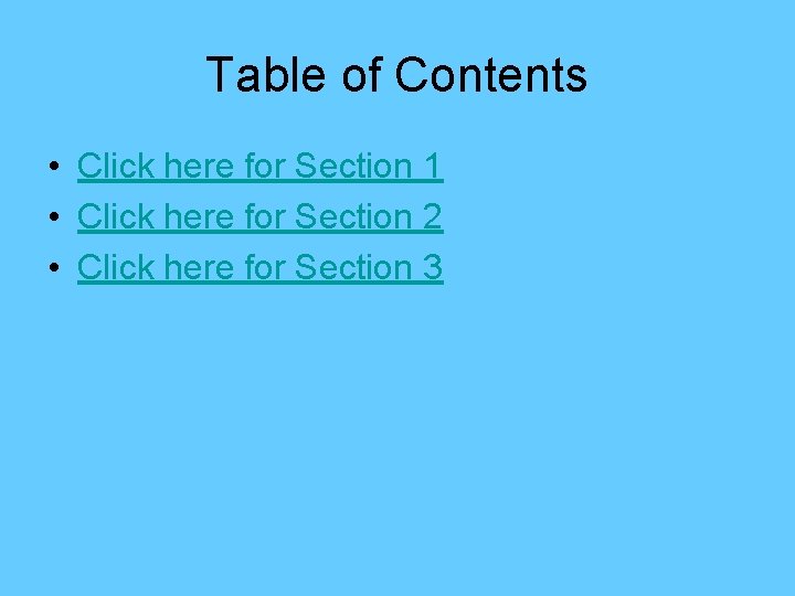 Table of Contents • Click here for Section 1 • Click here for Section