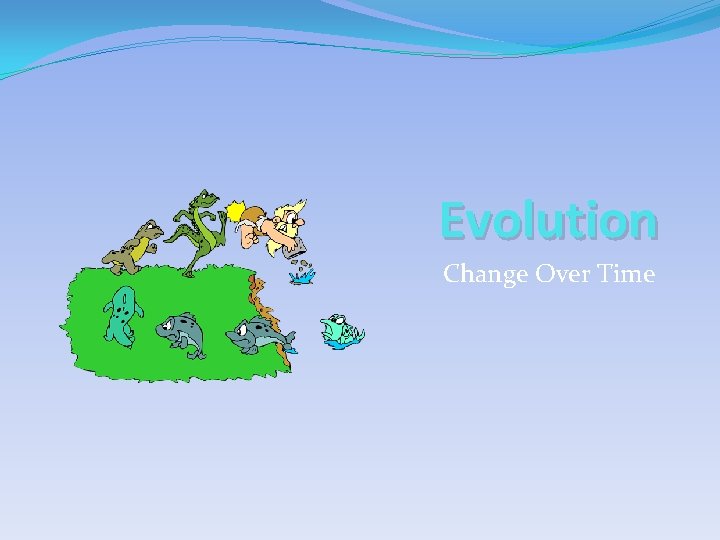 Evolution Change Over Time 