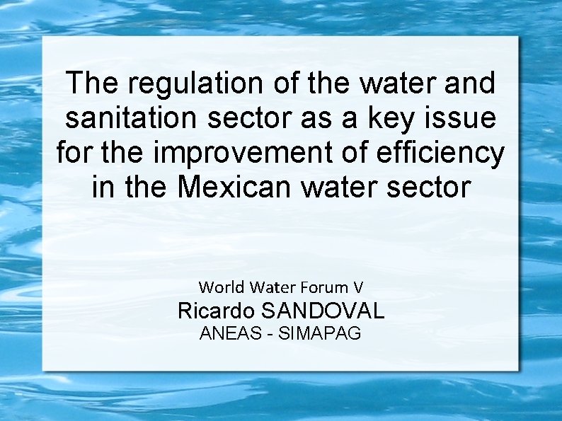 The regulation of the water and sanitation sector